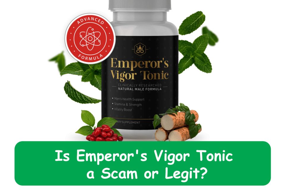 Is Emperor’s Vigor Tonic a Scam or Legit? « Scam or Legit « ALERT